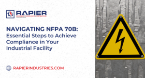 Navigating NFPA 70B: Essential Steps to Achieve Compliance in Your Industrial Facility